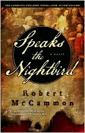 Book cover image of Speaks the Nightbird by Robert McCammon