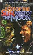 Book cover image of East of the Sun, West of the Moon (Council Wars Series #4) by John Ringo