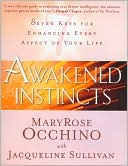 MaryRose Occhino: Awakened Instincts: Seven Keys for Enhancing Every Aspect of Your Life