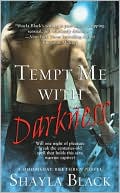Book cover image of Tempt Me with Darkness by Shayla Black