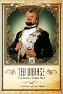 Book cover image of Ted Dibiase: The Million Dollar Man by Ted Dibiase
