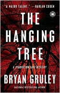 Bryan Gruley: The Hanging Tree: A Starvation Lake Mystery