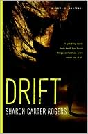 Sharon Carter Rogers: Drift