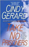 Cindy Gerard: Take No Prisoners (Black Ops, Inc. Series #2)