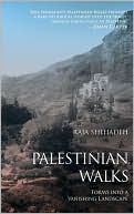 Book cover image of Palestinian Walks: Forays into a Vanishing Landscape by Raja Shehadeh