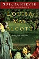 Book cover image of Louisa May Alcott: A Personal Biography by Susan Cheever