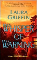 Book cover image of Whisper of Warning by Laura Griffin