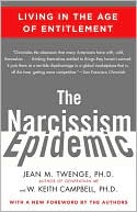 Book cover image of The Narcissism Epidemic: Living in the Age of Entitlement by Jean M. Twenge