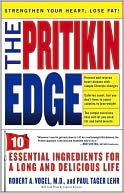 Book cover image of The Pritikin Edge: 10 Essential Ingredients for a Long and Delicious Life by Robert A. Vogel
