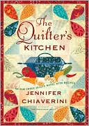 Book cover image of The Quilter's Kitchen (Elm Creek Quilts Series #13) by Jennifer Chiaverini