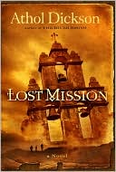 Athol Dickson: Lost Mission