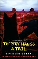 Book cover image of Thereby Hangs a Tail (Chet and Bernie Series #2) by Spencer Quinn
