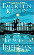 Book cover image of Hot Whispers Of An Irishman by Dorien Kelly