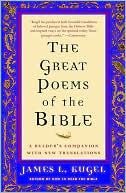 Book cover image of Great Poems of the Bible: A Reader's Companion with New Translations by James L. Kugel