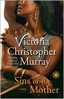 Victoria Christopher Murray: Sins of the Mother