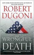 Book cover image of Wrongful Death (David Sloane Series #2) by Robert Dugoni