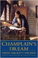 David Hackett Fischer: Champlain's Dream