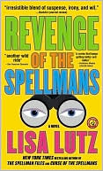 Book cover image of Revenge of the Spellmans (Spellman Files Series #3) by Lisa Lutz