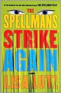 Lisa Lutz: The Spellmans Strike Again (Spellman Files Series)