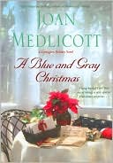 Joan Medlicott: A Blue and Gray Christmas (Ladies of Covington Series)