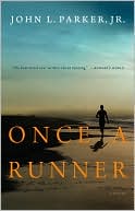 Book cover image of Once a Runner by John L. Parker