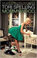 Book cover image of Mommywood by Tori Spelling