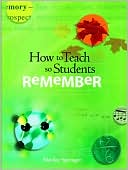 Book cover image of How to Teach so Students Remember by Marilee Sprenger