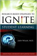 Judy Willis M.D.: Research-Based Strategies to Ignite Student Learning: Insights from a Neurologist and Classroom Teacher