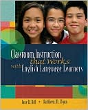 Book cover image of Classroom Instruction That Works with English Language Learners by Jane D. Hill