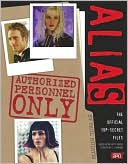 Book cover image of Alias: Authorized Personnel Only by J. Abrams