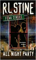 R. L. Stine: All-Night Party (Fear Street Series)