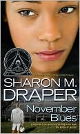 Sharon M. Draper: November Blues