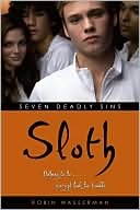 Book cover image of Sloth (Robin Wasserman's Seven Deadly Sins Series #5) by Robin Wasserman