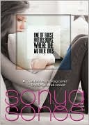 Sonya Sones: One of Those Hideous Books Where the Mother Dies