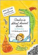 Marissa Moss: Amelia's School Survival Guide