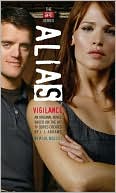 Book cover image of Alias: Vigilance (APO Series #6) by Paul Ruditis