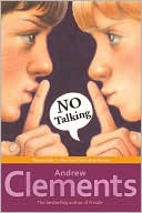 Andrew Clements: No Talking