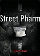 Allison van Diepen: Street Pharm