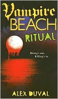 Book cover image of Ritual (Vampire Beach Series #3) by Alex Duval