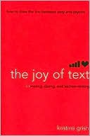 Kristina Grish: Joy of Text: Mating, Dating, and Techno-Relating