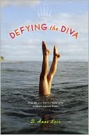 Book cover image of Defying the Diva by D. Anne Love
