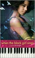 Book cover image of When the Black Girl Sings by Bil Wright