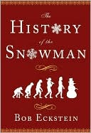 Bob Eckstein: The History of the Snowman