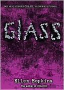 Book cover image of Glass (Crank Series #2) by Ellen Hopkins