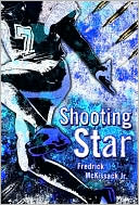 Book cover image of Shooting Star by Fredrick McKissack Jr.