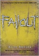 Ellen Hopkins: Fallout (Crank Series #3)