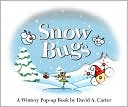 David Carter: Snow Bugs: A Wintery Pop-Up Book
