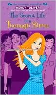 Wendy Toliver: The Secret Life of a Teenage Siren
