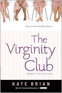 Book cover image of The Virginity Club by Kate Brian