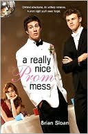 Brian Sloan: Really Nice Prom Mess